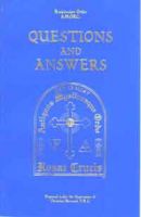 Rosicrucian Questions and Answers (second hand)